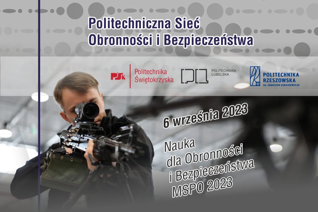 Konferencja "Nauka dla Obronności i Bezpieczeństwa MSPO 2023"